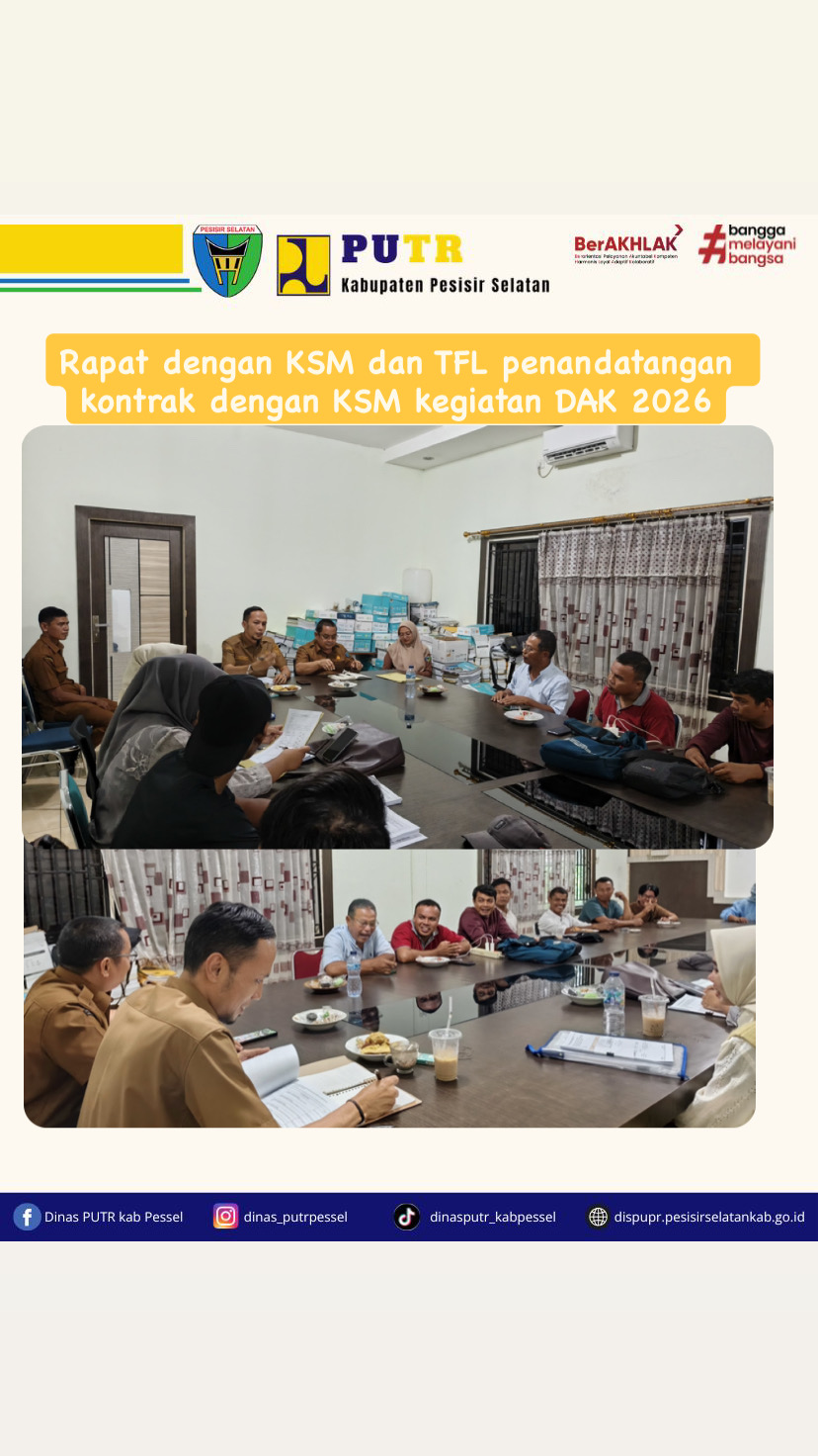 Dinas PUTR Kab pessel Gelar Rapat dan Penandatanganan Kontrak DAK 2026 Bersama KSM dan TFL